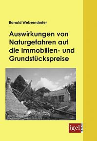 Auswirkungen von Naturgefahren auf die Immobilien- und Grundstückspreise