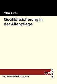 Qualitätssicherung in der Altenpflege