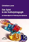 Das Spiel in der Kulturpädagogik