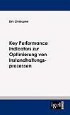 Key Performance Indicators zur Optimierung von Instandhaltungsprozessen