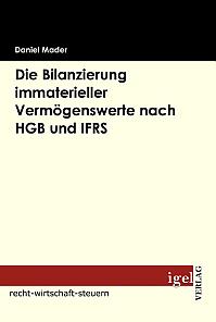 Die Bilanzierung immaterieller Vermögenswerte nach HGB und IFRS