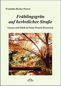 Frühlingsgrün auf herbstlicher Straße