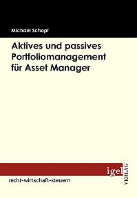 Aktives und passives Portfoliomanagement für Asset Manager