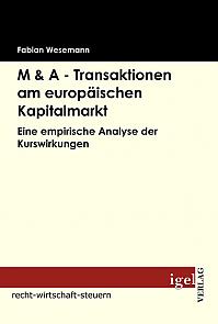 M & A - Transaktionen am europäischen Kapitalmarkt