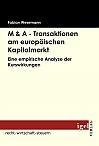 M & A - Transaktionen am europäischen Kapitalmarkt