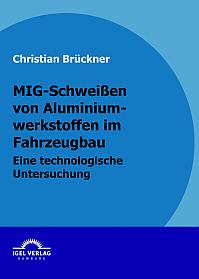 MIG-Schweißen von Aluminiumwerkstoffen im Fahrzeugbau