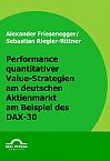 Performance quantitativer Value-Strategien am deutschen Aktienmarkt am Beispiel des DAX-30