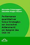 Performance quantitativer Value-Strategien am deutschen Aktienmarkt am Beispiel des DAX-30