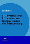 IT-Infrastrukturen in Unternehmen: Inventarisierung und Überwachung