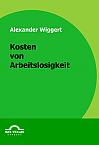 Kosten von Arbeitslosigkeit