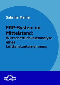 ERP-System im Mittelstand: Wirtschaftlichkeitsanalyse eines Luftfahrtunternehmens