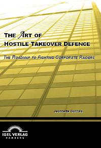 The Art of Hostile Takeover Defence