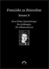 Franziska zu Reventlow: Werke 2 - Romane II
