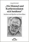 "Wo Himmel und Kurfürstendamm sich berühren": Studien und Quellen zu Ernst Blass
