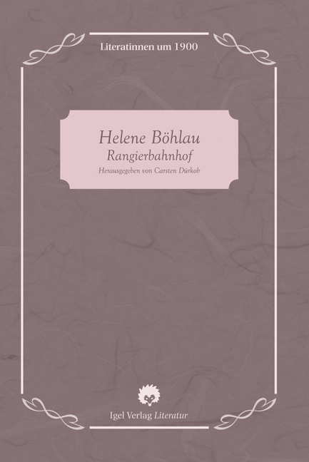 Helene Böhlau Der Rangierbahnhof // Edition // Diplomica Verlag