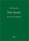 Karl Spindler: Der Jesuit