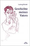 Geschichte meines Vaters