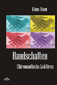 Handschaften: Chiromantische Lektüren