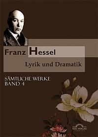 Franz Hessel: Lyrik und Dramatik