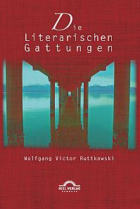 Die Literarischen Gattungen: Reflexionen über eine modifizierte Fundamentalpoetik