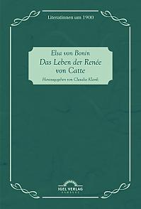 Das Leben der Renée von Catte