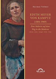 Edith Meyer von Kamptz (1884-1969). Eine Malerin auf dem Weg in die Moderne