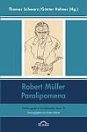 Robert Müller: Paralipomena