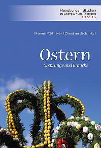 Ostern  Ursprünge und Bräuche