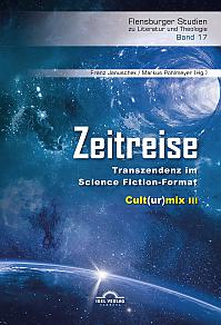 Zeitreise. Transzendenz im Science Fiction-Format