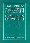 Prinz Schoenaich-Carolath: Erzählungen