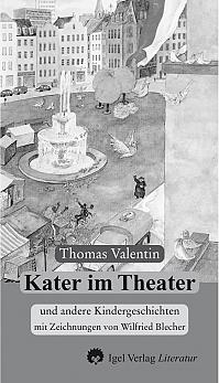 Thomas Valentin - Werke XII: Kater im Theater
