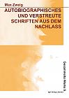 Autobiographisches und Verstreute Schriften aus dem Nachlass