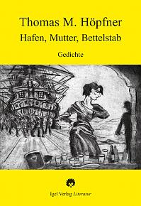 Hafen, Mutter, Bettelstab