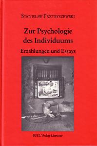 Stanislaw Przybyszewski: Zur Psychologie des Individuums