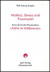 Mythos, Sexus und Traumspiel.