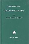 Der Graf von Charloais und andere dramatische Entwürfe