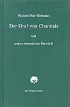 Der Graf von Charloais und andere dramatische Entwürfe