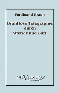 Drahtlose Telegraphie durch Wasser und Luft