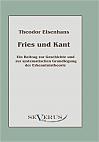 Fries und Kant: Ein Beitrag zur Geschichte und zur systematischen Grundlegung der Erkenntnistheorie