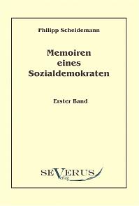 Memoiren eines Sozialdemokraten, Erster Band