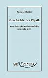 Geschichte der Physik von Aristoteles bis auf die neueste Zeit