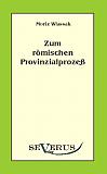 Zum römischen Provinzialprozeß