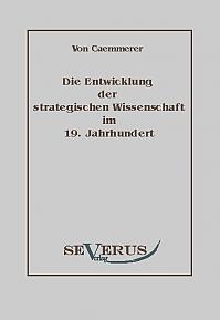 Die Entwicklung der strategischen Wissenschaft im 19. Jahrhundert