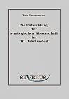 Die Entwicklung der strategischen Wissenschaft im 19. Jahrhundert