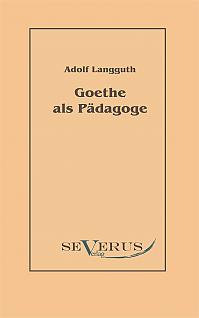 Goethe als Pädagoge