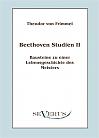 Beethoven Studien II - Bausteine zu einer Lebensgeschichte des Meisters