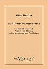 Das deutsche Ritterdrama des achtzehnten Jahrhunderts: Studien über Joseph August von Törring, seine Vorgänger und Nachfolger