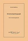 Kriminalpädagogik: Ein Erziehungsbuch
