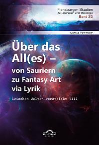 Über das All(es)  von Sauriern zu Fantasy Art via Lyrik