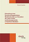 Entwicklung eines fernerkundungsgestützten Modellverbundes zur Simulation des urban-ruralen Landnutzungswandels in Nordrhein-Westfalen